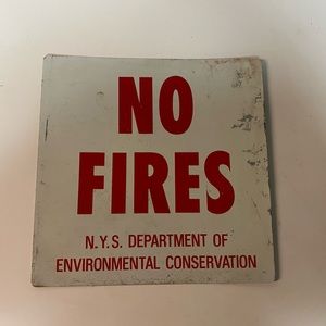 Vintage NYS No Fires Sign